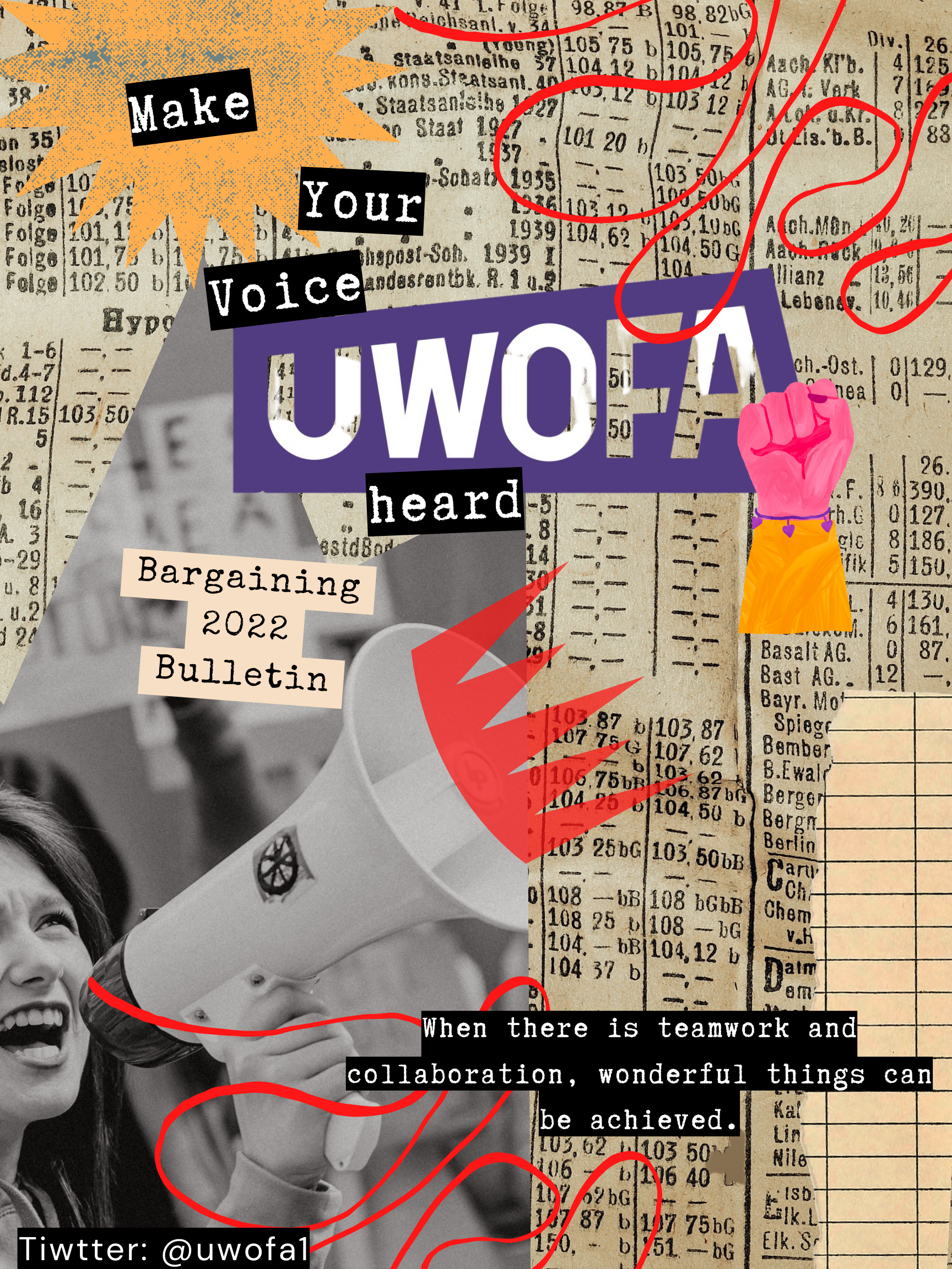 Text - make your voice heard, UWOFA, bargaining 2022 bulletin, when there is teamwork and collaboration, wonderful things can be achieved. twitter: @uwofa1, image one holding microphone, fist