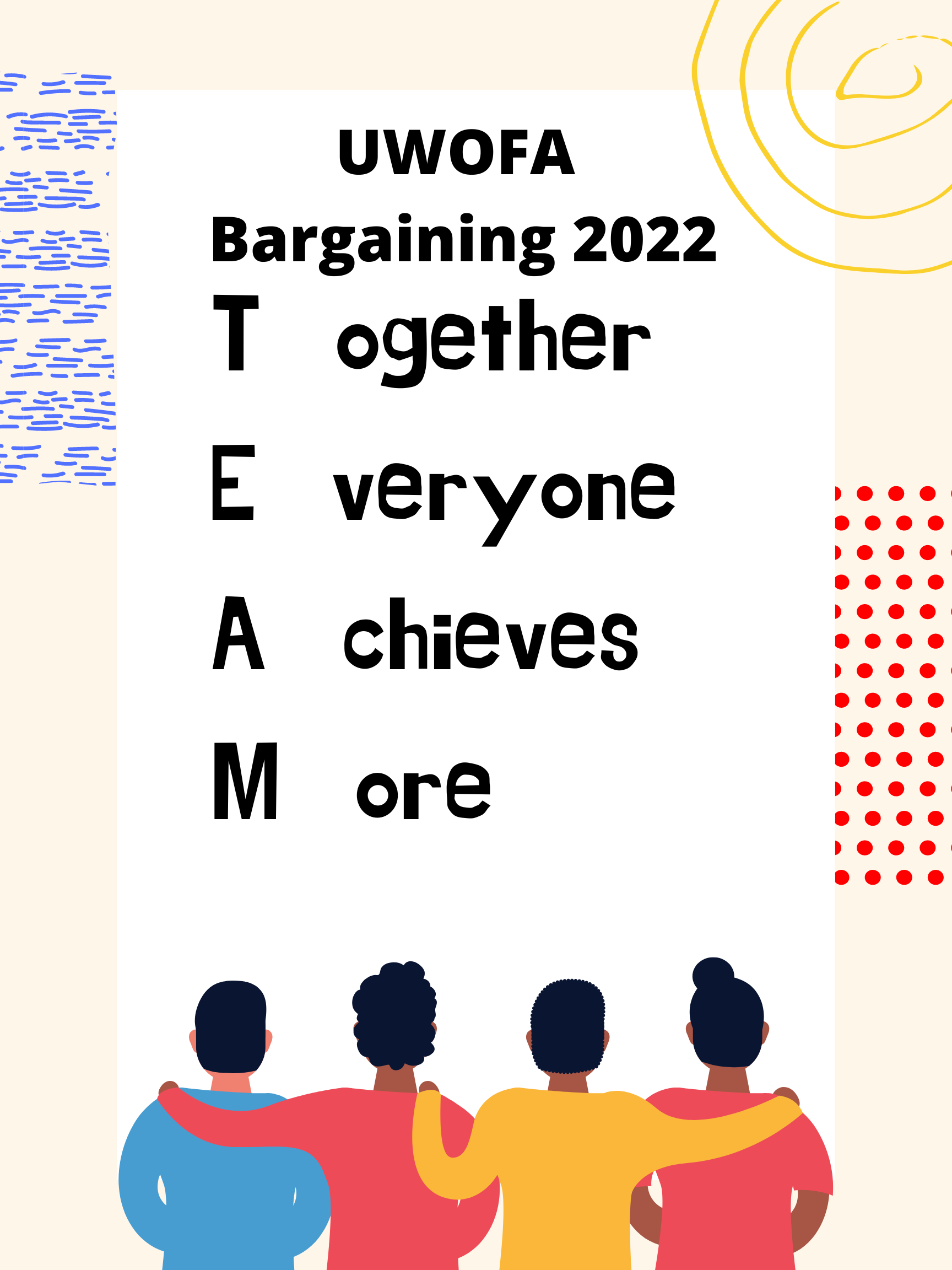 UWOFA bargaining, text writing Together Everyone Achieves More, image of a group of people standing shoulder to shoulder